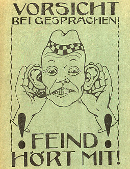 Plakat von 1918: 'Vorsicht bei Gesprächen! Feind hört mit!' / Plakat-Datenbank der Württembergischen Landesbibliothek Stuttgart (WLB), http://avanti.wlb-stuttgart.de/bfz/plakat/index.php, Signatur: 2.3/25 Plakat von 1918: 'Vorsicht bei Gesprächen! Feind hört mit!' / Plakat-Datenbank der Württembergischen Landesbibliothek Stuttgart (WLB), http://avanti.wlb-stuttgart.de/bfz/plakat/index.php, Signatur: 2.3/25